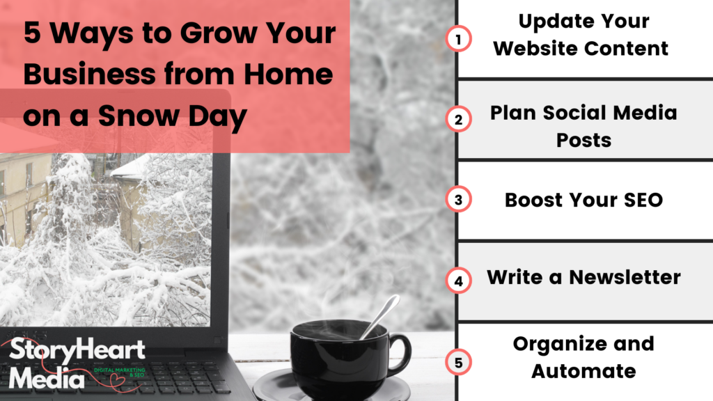 grow your small business from home SEO social media snow day  storyheart media