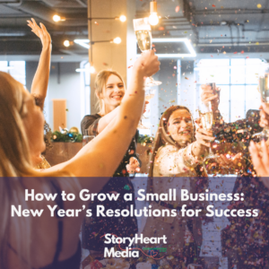 how to grow a small business with digital marketing storyheart
